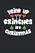 Produktbild DRINK UP GRINCHES IT'S CHRISTMAS: Notizbuch Weihnachten Notebook XMAS Christmas Journal 6x9 lined