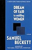 Dream of Fair to Middling Women: A Novel (Arcade Classics) by 