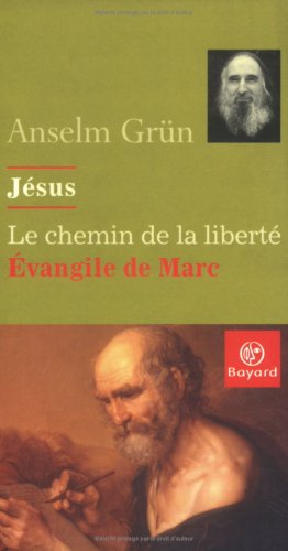 Télécharger Jésus, le chemin de la liberté : Évangile de Marc PDF