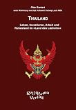 Thailand - Leben, Investieren, Arbeit und Ruhestand im