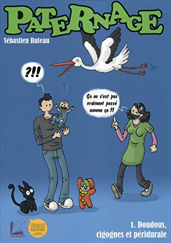Télécharger Paternage, tome 1 : Doudous, cigognes et péridurale Livre PDF Gratuit