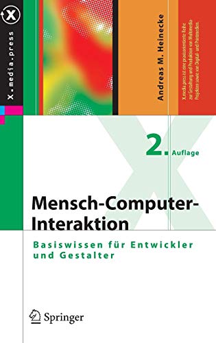 Mensch-Computer-Interaktion: Basiswissen für Entwickler und Gestalter (X.media.press)
