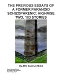 Image de The Previous Essays of a Former Paranoid Schizophrenic (English Edition)