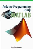 Image de Arduino Programming using MATLAB (English Edition)