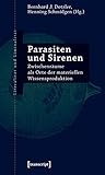 Image de Parasiten und Sirenen: Zwischenräume als Orte der materiellen Wissensproduktion (Literalität und L