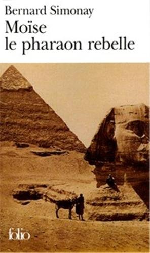 Download Moïse le pharaon rebelle Download Moïse le pharaon rebelle