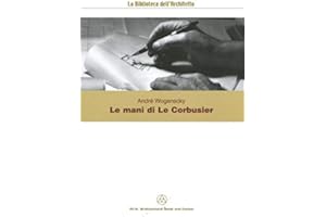 Le mani di Le Corbusier