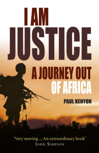 I Am Justice: A Journey Out of Africa (English Edition)