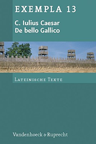 Download De bello Gallico: Texte mit Erläuterungen. Arbeitsaufträge, Begleittexte und Stilistik (Exempla) (EXEMPLA / Lateinische Texte) Download De bello Gallico: Texte mit Erläuterungen. Arbeitsaufträge, Begleittexte und Stilistik (Exempla) (EXEMPLA / Lateinische Texte)