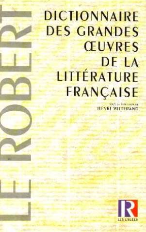 couverture de : Dictionnaire des grandes oeuvres de la litt&eacute;rature fran&ccedil;aise