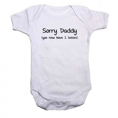 A Unisex Baby Grow With the wording Sorry Daddy (You now have 2 bosses) 0-3 months from our Baby Clothing range. A unique Birthday , Christening or Christmas stocking filler gift idea for new babies bodysuit , Onesie (0-3 Months)