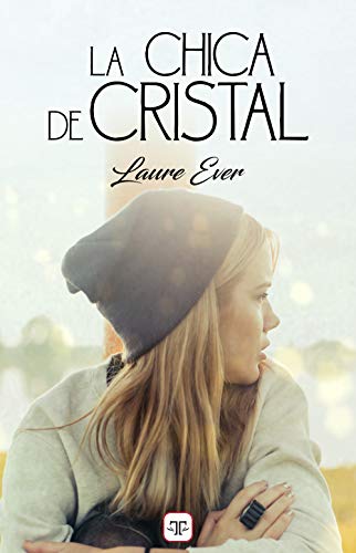 La chica de cristal de [Ever, Laure]