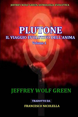 Plutone IL Viaggio Evolutivo Dell'Anima Volume 1