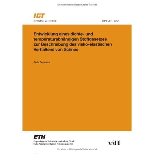 [PDF] Download Entwicklung eines dichte- und temperaturabhángigen Stoffgesetzes zur Beschreibung des visko-elastischen Verhaltens von Schnee Kostenlos