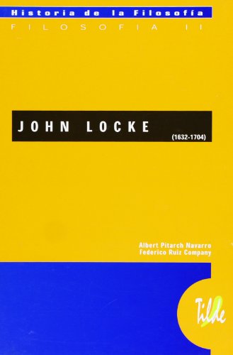 John locke (1632 - 1704) (h de la filosofia - tilde)