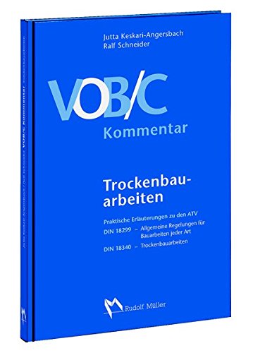 VOB/C Kommentar - Trockenbauarbeiten: Praktische Erläuterungen zu den ...