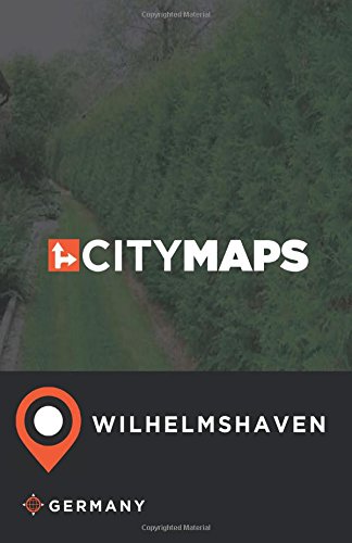 Preisvergleich Produktbild City Maps Wilhelmshaven Germany