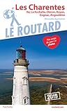 Guide du Routard Charentes Ré, La Rochelle, Oléron, Royan, Cognac, Angoulême 2019: (Nouvelle-Aquitaine)