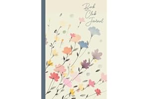 Book Club Journal: A Reader's Diary and Logbook for Reviews, Thoughts, Questions, Recommendations, and More with Watercolor Floral Pattern Cover Design