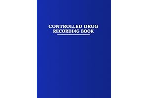 Controlled Drug Recording Book: Controlled Drug Register Log for Hospital Nursing, Nursing Homes, Pharmacies, and More; 8,5x11