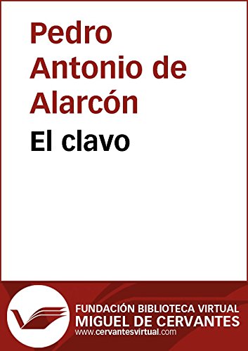 Descargar Libro El Clavo Biblioteca Virtual Miguel De - 
