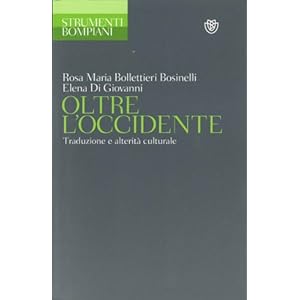 Oltre l'Occidente. Traduzione e alterità cultural