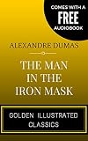 Image de The Man In The Iron Mask: By Alexandre Dumas - Illustrated (Comes with a Free Au