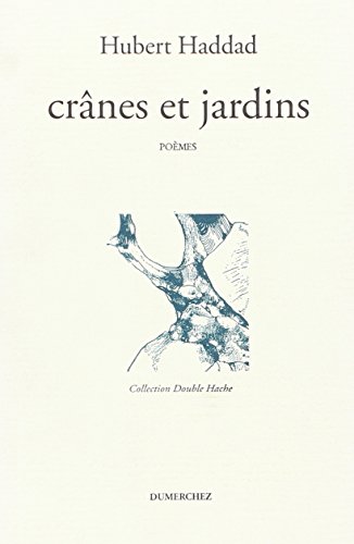Crânes et jardins