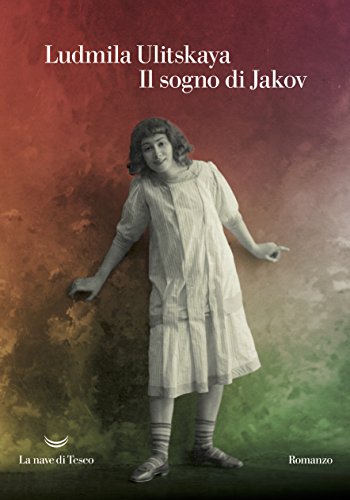 Ludmila Ulitskaya - Il sogno di Jakov (2018)