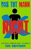 Cover zum Buch Das tut MANN nicht