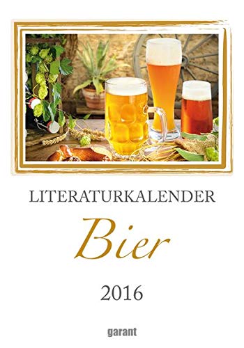Wochen- Literaturkalender 2016 Bier