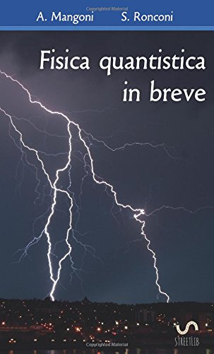Fisica quantistica in breve Fisica quantistica in breve