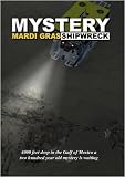 Mystery Mardi Gras Shipwreck by Rick Allen - Lex Barker