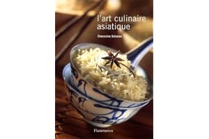 L'Art culinaire asiatique