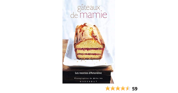 Amazon Fr Gateaux De Mamie Les Recettes D Amandine Marie Brazier Livres Amazon Fr Gateaux De Mamie Les Recettes D Amandine Marie Brazier Livres