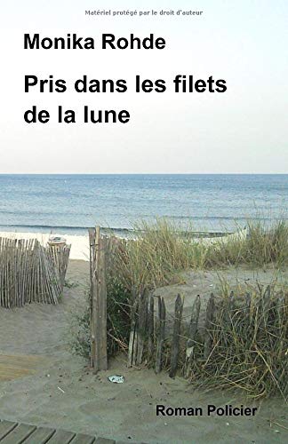 Pris dans les filets de la lune Pris dans les filets de la lune