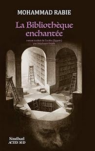 La bibliothèque enchantée par Rabie
