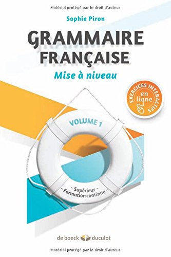 Grammaire française, Mise à niveau : Supérieur et formation continue Grammaire française, Mise à niveau : Supérieur et formation continue