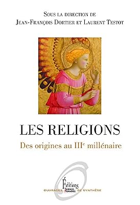 Les religions. Des origines au IIIe millénaire
