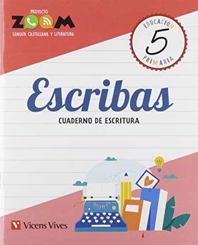 ESCRIBAS 5 CUADERNO DE ESCRITURA (ZOOM)