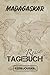 Produktbild Reisejournal Madagaskar: Reisetagebuch für den Urlaub - inkl. Packliste | Madagaskar Edition | Reiselogbuch für Erinnerungen & Sehenswürdigkeiten | Platz für 120 Tage