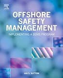Image de Offshore Safety Management: Implementing a SEMS Program