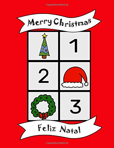Feliz Natal: 123 livro de colorir bilíngue inglês português, livro infantil no idioma inglês, 1 - 10, diversão, escola, crianças, bebês, aprender inglês