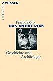 Image de Das antike Rom: Geschichte und Archäologie