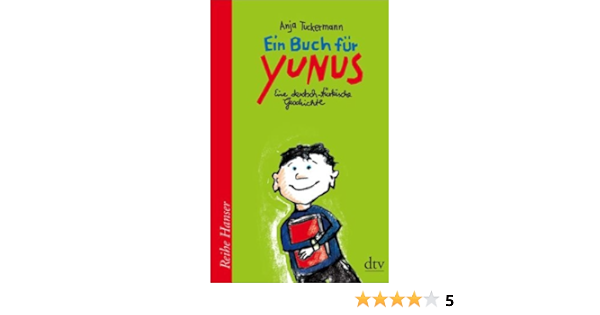 Ein Buch Fur Yunus Eine Deutsch Turkische Geschichte Dtv Fortsetzungsnummer 85 Band 62375 Tuckermann Anja Muller Hildegard Amazon De Bucher