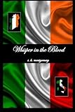 Front cover for the book Whisper in the Blood by s. h. montgomery