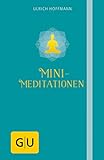 Mini-Meditationen by Ulrich Hoffmann