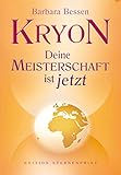 Kryon - Deine Meisterschaft ist jetzt by 