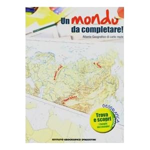 Un mondo da completare. Atlante geografico di cart