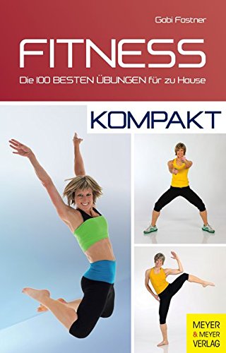 Preisvergleich Produktbild Fitness - kompakt: Die 100 besten Übungen für zu Hause